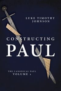 Produktbild: Constructing Paul (The Canonical Paul, vol. 1)