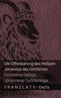 Produktbild: Die Offenbarung des Heiligen Johannes des G&ouml;ttlichen / Opinberun Heilags J&oacute;hannesar Gu&eth;d&oacute;mlega
