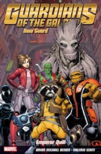 Produktbild: Bendis, B: Guardians Of The Galaxy: New Guard Volume 1 - Emp