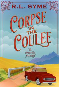 Produktbild: Corpse in the Coulee (The Vangie Vale Mysteries, #2)