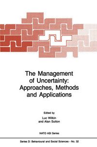 Produktbild: The Management of Uncertainty: Approaches, Methods and Applications