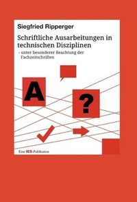 Produktbild: Schriftliche Ausarbeitungen in technischen Disziplinen