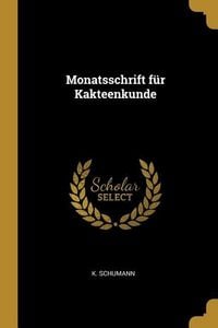 Produktbild: Monatsschrift f&uuml;r Kakteenkunde