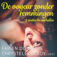 Produktbild: De voyeur zonder remmingen - 5 erotische verhalen