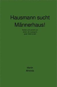 Produktbild: Hausmann sucht M&auml;nnerhaus!