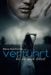 Produktbild: Verf&uuml;hrt - Bis du mich t&ouml;test