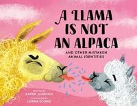 Bild vom Artikel A Llama Is Not an Alpaca vom Autor Karen Jameson