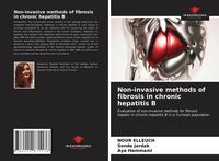 Produktbild: Non-invasive methods of fibrosis in chronic hepatitis B