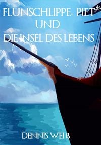 Produktbild: Flunschlippe- Piet und die Insel des Lebens