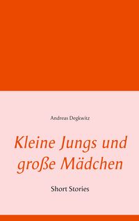 Produktbild: Kleine Jungs und gro&szlig;e M&auml;dchen