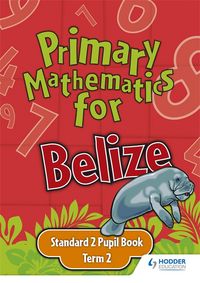 Produktbild: Primary Mathematics for Belize Standard 2 Pupil's Book Term 2