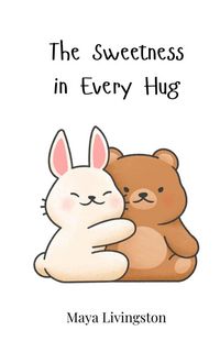 Produktbild: The Sweetness in Every Hug