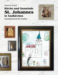 Produktbild: Kirche und Gemeinde St. Johannes in Taufkirchen