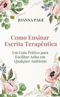 Produktbild: Como Ensinar Escrita Terap&ecirc;utica