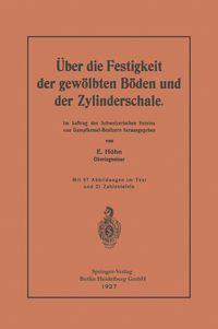 Produktbild: &Uuml;ber die Festigkeit der gew&ouml;lbten B&ouml;den und der Zylinderschale