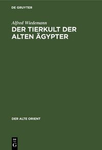 Produktbild: Der Tierkult der alten &Auml;gypter