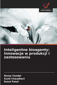 Produktbild: Inteligentne bioagenty: Innowacje w produkcji i zastosowaniu