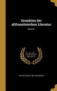 Produktbild: Grundriss der altfranz&ouml;sischen Literatur; Band 01