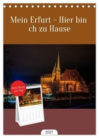 Produktbild: Tischplaner 2027 - Mein Erfurt - Hier bin ch zu Hause (A5 Tischkalender zum Aufstellen) CALVENDO