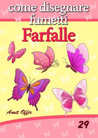 Produktbild: Disegno per Bambini: Come Disegnare Fumetti - Farfalle