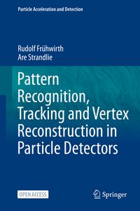 Produktbild: Pattern Recognition, Tracking and Vertex Reconstruction in Particle Detectors