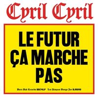 Produktbild: Le Futur Ca Marche Pas