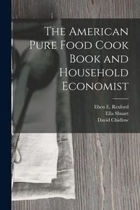 Produktbild: The American Pure Food Cook Book and Household Economist