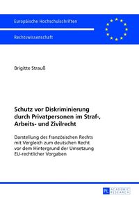 Produktbild: Schutz vor Diskriminierung durch Privatpersonen im Straf-, Arbeits- und Zivilrecht