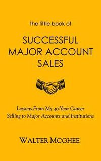 Produktbild: The Little Book of Successful Major Account Sales