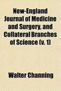 Produktbild: New-England Journal of Medicine and Surgery, and Collateral Branches of Science (V. 1)