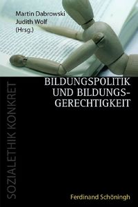 Produktbild: Bildungspolitik und Bildungsgerechtigkeit