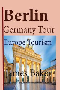 Produktbild: Berlin, Germany Tour
