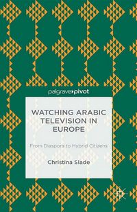 Produktbild: Watching Arabic Television in Europe
