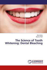 Produktbild: The Science of Tooth Whitening: Dental Bleaching