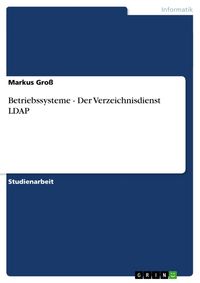 Produktbild: Betriebssysteme - Der Verzeichnisdienst LDAP