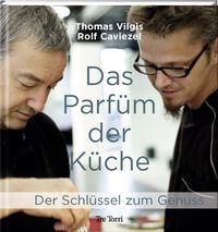 Bild vom Artikel Das Parfüm der Küche vom Autor Thomas Vilgis