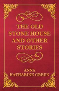 Produktbild: The Old Stone House and Other Stories