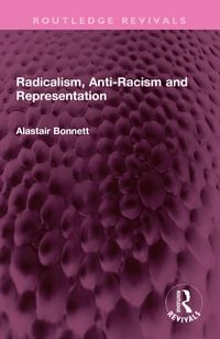 Produktbild: Radicalism, Anti-Racism and Representation
