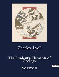 Produktbild: The Student's Elements of Geology