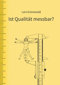 Produktbild: Ist Qualit&auml;t messbar?