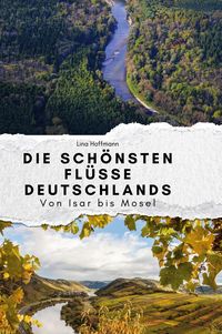 Produktbild: Die sch&ouml;nsten Fl&uuml;sse Deutschlands