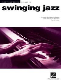 Produktbild: Swinging Jazz - Jazz Piano Solos Series Vol. 12 Piano Solo Songbook with Jazz Standards and Chord Symbols Sheet Music Collection for Intermediate Players Jazz Piano Book for Practice
