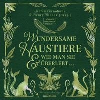 Produktbild: Wundersame Haustiere und wie man sie &uuml;berlebt