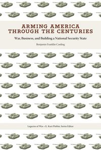 Produktbild: Arming America through the Centuries