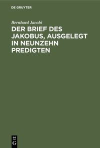 Produktbild: Der Brief des Jakobus, ausgelegt in Neunzehn Predigten