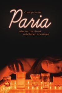 Produktbild: Paria oder von der Kunst, nicht lieben zu m&uuml;ssen