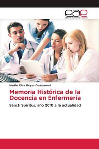 Produktbild: Memoria Hist&oacute;rica de la Docencia en Enfermer&iacute;a