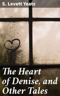Produktbild: The Heart of Denise, and Other Tales
