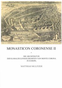 Produktbild: Die Architektur der Kamaldulenser-Eremiten von Monte Corona in Europa