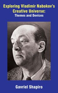 Produktbild: Exploring Vladimir Nabokov's Creative Universe
